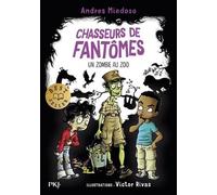 Chasseurs De Fantômes - Tome 4 - Un Zombie Au Zoo