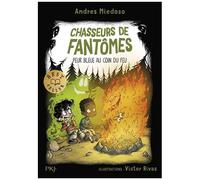 Chasseurs De Fantômes - Tome 8 - Peur Bleue Au Coin Du Feu