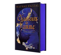 Chasseurs de flamme (relié collector) - Tome 01 Les Sables d'Arawiya