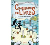 Chasseurs de livres - tome 02 Le code indéchiffrable - Jennifer Chambliss Bertman - Pocket Jeunesse - Poche - Roman junior