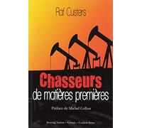 Chasseurs de matières premières