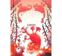 Chasseurs de monstres - tome 3 : Experts