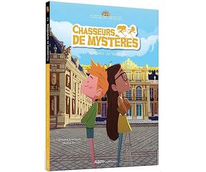 Chasseurs de mystères le fantôme de versailles