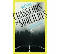 Chasseurs de sorcières Max Seeck (Auteur), Martin Carayol (Traduction)