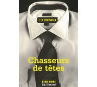 Chasseurs de têtes - Jo Nesbo - Gallimard - broché - Roman
