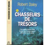 Chasseurs de trésors. L'incroyable histoire vraie du plus gros trésor englouti découvert au XXe siècle
