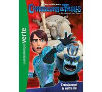 Chasseurs de Trolls 02 - L'entraînement de maître Jim