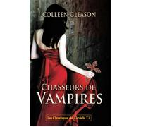 Chasseurs de vampires Chroniques des gardella - GLEASON-C - City - broché - Roman