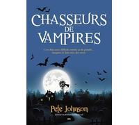 Chasseurs de vampires - Le blogue du vampire - T2