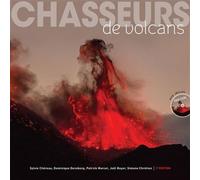 Chasseurs de volcans Les 111 plus beaux volcans du monde - DVD inclus - Sylvie Chéreau - Omniscience Eds - broché - Beau livre