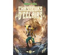 Chasseurs d'éclairs - tome 1 - Le capitaine disparu