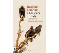 Chasseurs D'etats - Les Fonds Vautour Et La Loi De New York À La Poursuite De La Souveraineté