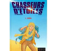 Chasseurs D'étoiles Tome 1 - Zoïa