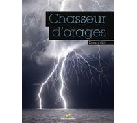 Chasseurs d'orages - Dean Gill - La Salamandre - relié - Beau livre