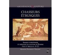 Chasseurs étrusques Marlène Nazarian-Trochet (Auteur)