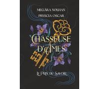 Chasseuse d'Âmes - 2: Le Prix du Savoir