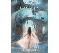 Chasseuse De L'ombre