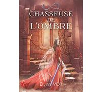 Chasseuse de l'ombre: Imperium Angeli