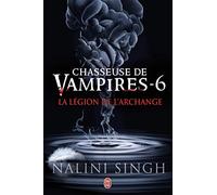 Chasseuse de vampires, 6 : La Légion de l’Archange
