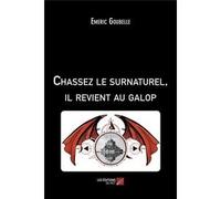 Chassez Le Surnaturel, Il Revient Au Galop