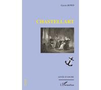 Chastellart - Gavin Bowd - L'harmattan - broché - Poésie
