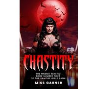 Chastity The Mnemo Kenetic Book Number Four Of The Vampire Girls Saga