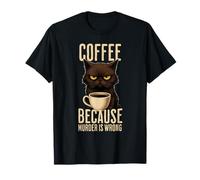 Chat Amusant Buvant du café Parce Que Le Meurtre est Mauvais T-Shirt