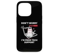 Chat Amusant Don't Worry I'm from Tech Support Coque pour iPhone 13 Pro