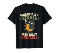 Chat Amusant financièrement Stable mentalement instable T-Shirt