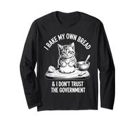 Chat Amusant I Bake My Own Bread and Don't Trust The Government Manche Longue