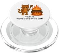 Chat Amusant « That It's Your Going in The Soup » PopSockets PopGrip pour MagSafe