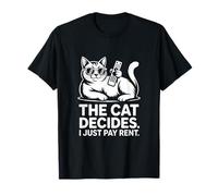 Chat Amusant The Cat Decides I Just Pay Rent T-Shirt