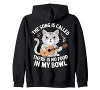 Chat Amusant The Song is Called There is No Food in My Bowl Sweat à Capuche