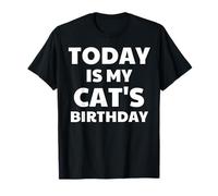 Chat Amusant « Today is My Cat's Birthday » T-Shirt