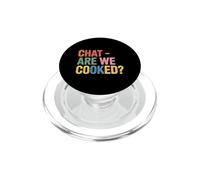 Chat are We Cooked Fusion des mèmes Internet |- PopSockets PopGrip pour MagSafe