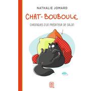 Chat-Bouboule Chroniques d'un prédateur de salon - Nathalie Jomard - J'ai Lu - Poche - Bande dessinée