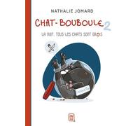 Chat-Bouboule - Tome 2 - La Nuit, Tous Les Chats Sont Gros