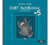 Chat-Bouboule - tome 5 A gras raccourci - Nathalie Jomard - Michel Lafon - broché - Bande dessinée