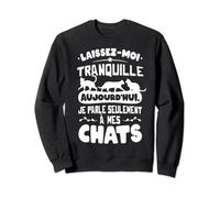 Chat Chaton Mignon Femme Fille Je parle à mes Chats Sweatshirt