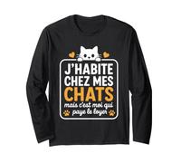Chat Croquettes Humour J'Habite chez Mes Chats Manche Longue