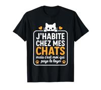 Chat Croquettes Humour J'Habite chez Mes Chats T-Shirt