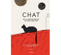 Chat - De la déesse Bastet au chat néo-pop Un animal à (re)découvrir en 40 notices - Alix Paré - Chene - broché - Monographie