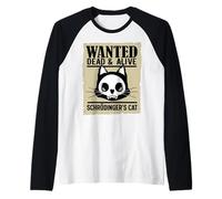 Chat de Schrodinger Wanted Dead and Alive Manche Raglan