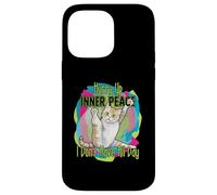 Chat de Yoga Amusant « Hurry Up Inner Peace I Don't Have All Day » Coque pour iPhone 14 Pro Max