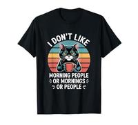 Chat drôle Disant Que Je n'aime Pas Le Matin Femmes Hommes T-Shirt