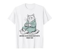 Chat en Peignoir Imaginez Que Votre Opinion n'a Pas d'importance T-Shirt