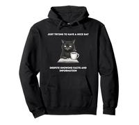 Chat Essayant de Passer Une Bonne journée malgré des Faits et des informations Sweat à Capuche