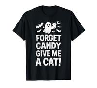 Chat fantôme Amusant pour Halloween - Forget Candy Give Me Kitty Lover T-Shirt