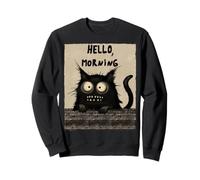 Chat grincheux et drôle : Bonjour, Matin Sweatshirt