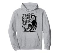 Chat Grognon Je Fais ce Que Je Veux Humour Drole Dessin Chat Sweat à Capuche